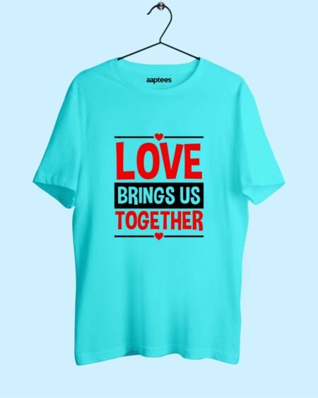 Love Brings Us Together T-shirt